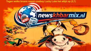 Tegen welke broers neemt cowboy Lucky Luke het altijd op (2,7)