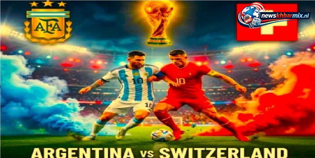 Argentinië vs Zwitserland wedstrijd
